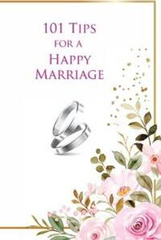 101 Tips for a Happy Marriage