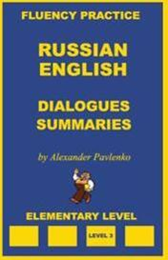 Russian-English, Dialogues and Summaries, Elementary Level