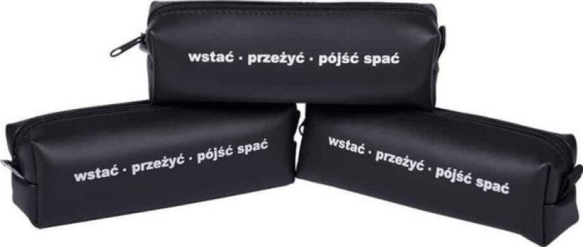 One-Compartment Pencil Case Get Up Survive Go To Sleep