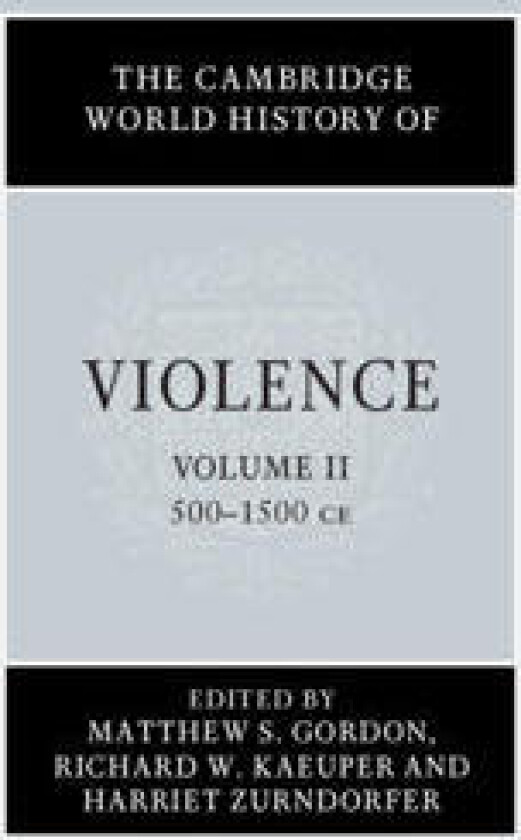 The Cambridge World History of Violence