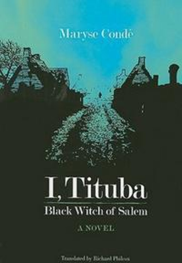 I Tituba Black Witch Of Salem