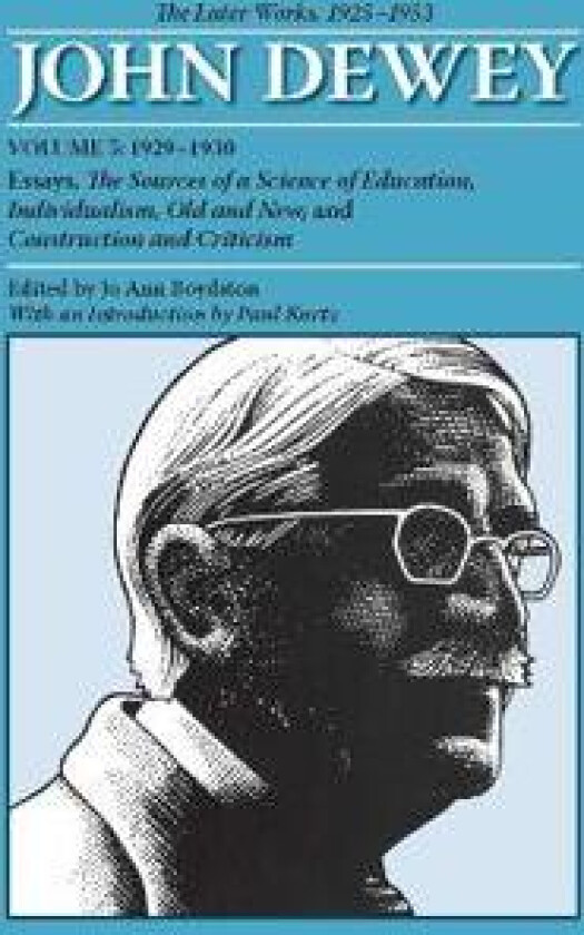 The Later Works of John Dewey, Volume 5, 1925 - 1953