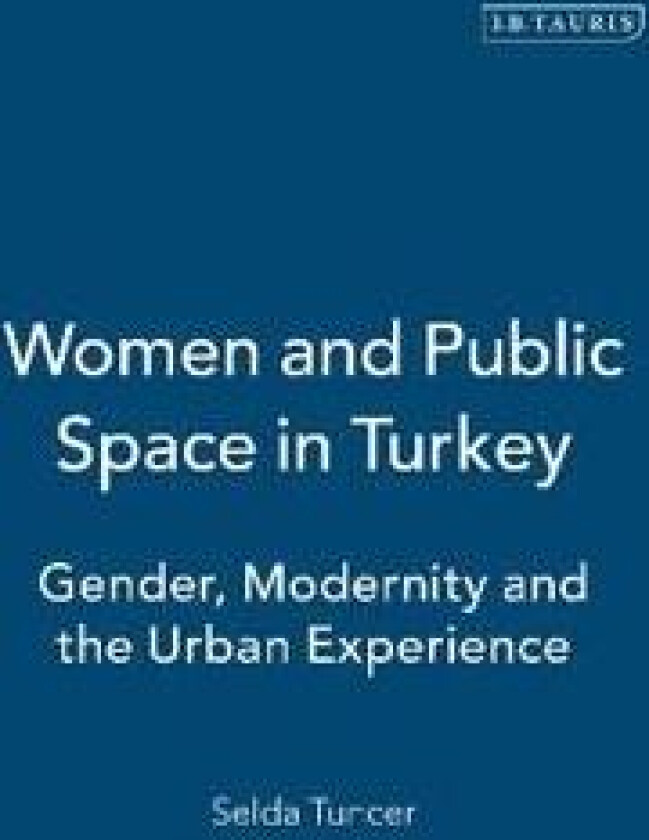 Women and Public Space in Turkey