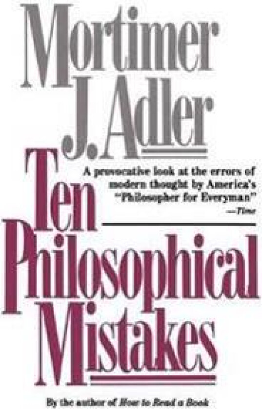 Ten Philosophical Mistakes