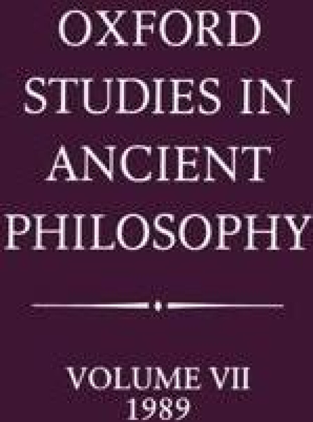 Oxford Studies in Ancient Philosophy: Volume VII: 1989
