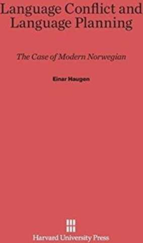Language Conflict and Language Planning The Case of Modern Norwegian