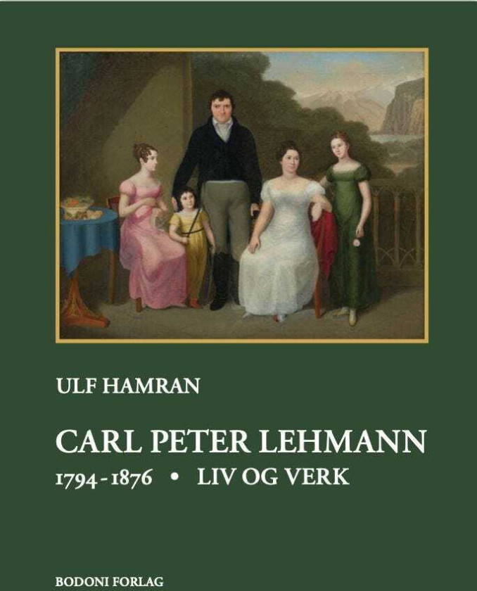 Carl Peter Lehmann 1794–1896 : liv og verk