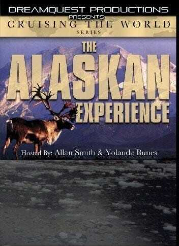 Cruising The World The Alaskan Experience DVD