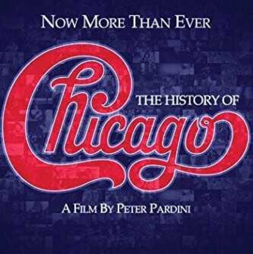 Chicago Now More Than Ever: History Of Chicago DVD