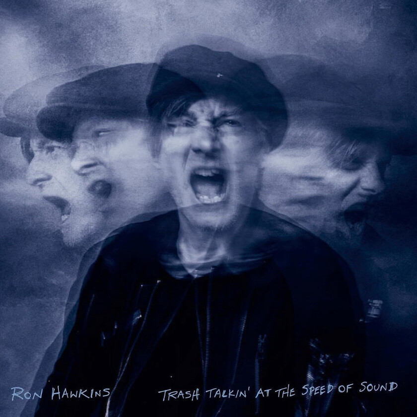 Ron Hawkins Trash Talkin At The Speed Of Sound CD
