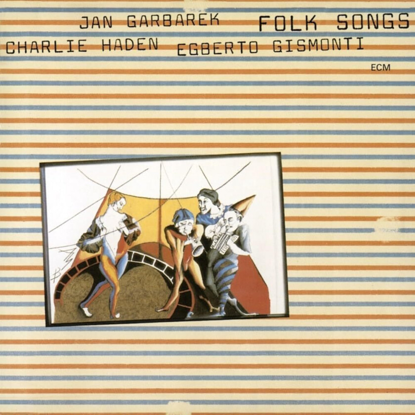 Charlie Haden, Jan Garbarek, Egberto Gismonti Folk Songs CD