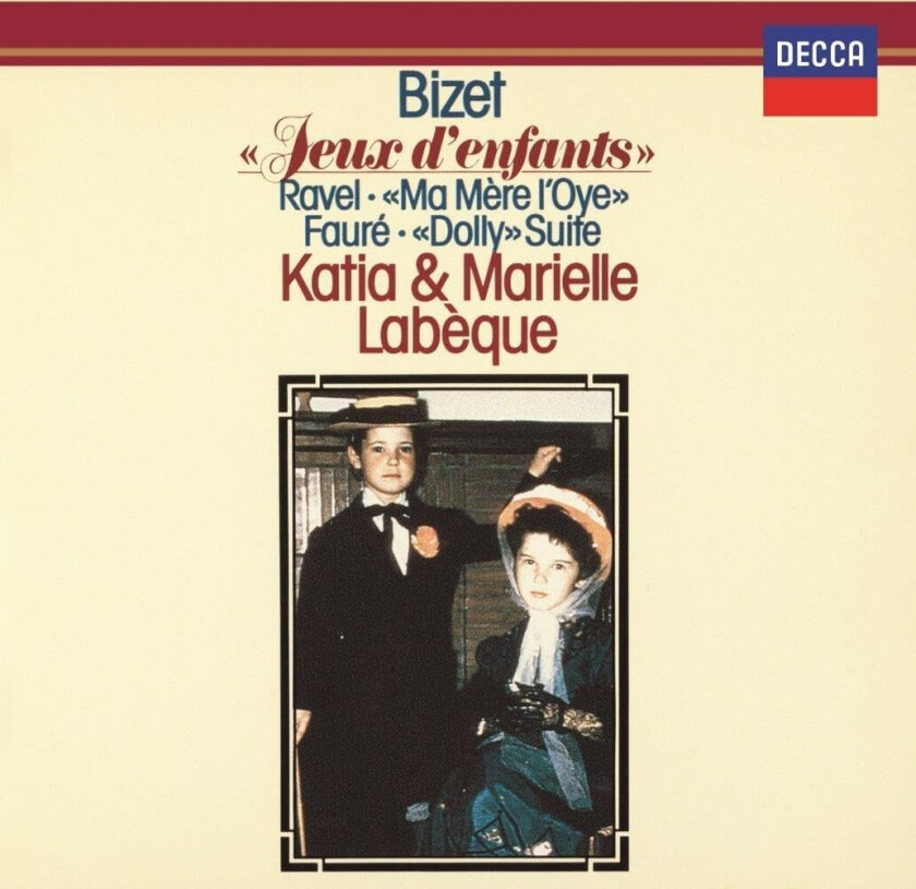 Katia Labèque Bizet: Jeux D'enfants / Faure: Dolly Suite / Ravel CD