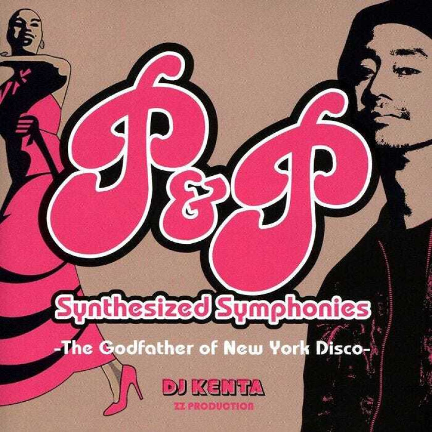 Dj Kenta P&p Synthesized Symphonies: Godfather Of Ny Disco CD