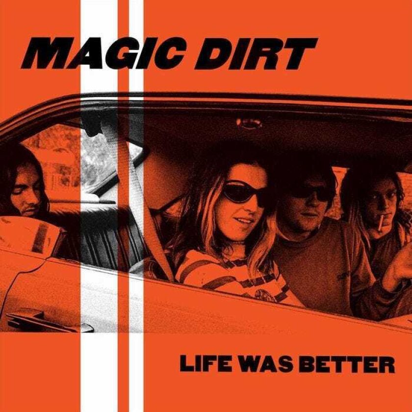 Magic Dirt Life Was Better CD