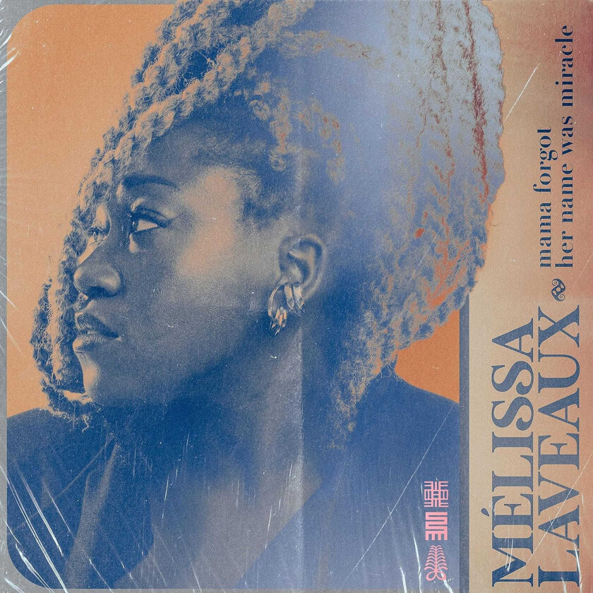 Melissa Laveaux Mama Forgot Her Name Was Miracle CD