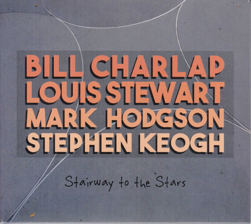 Bill Charlap, Louis Stewart, Mark Hodson, Keogh Stairway To The Stars CD