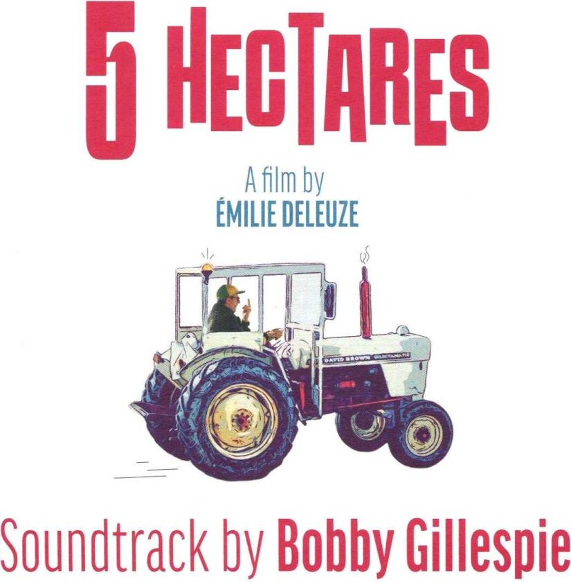 Bobby Gillespie 5 Hectares CD