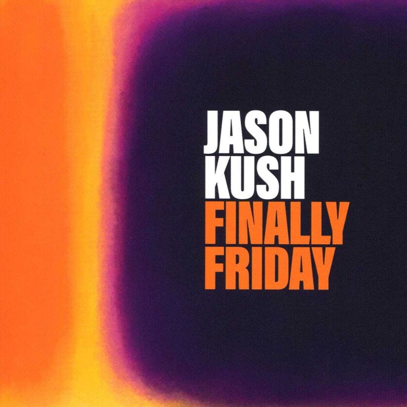 Jason Kush Finally Friday CD