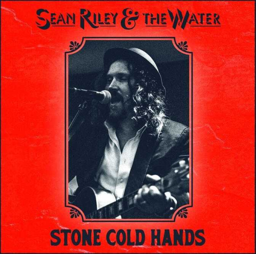 Sean & The Water Riley Stone Cold Hands CD