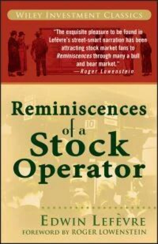 Reminiscences of a stock operator av Edwin Lefèvre