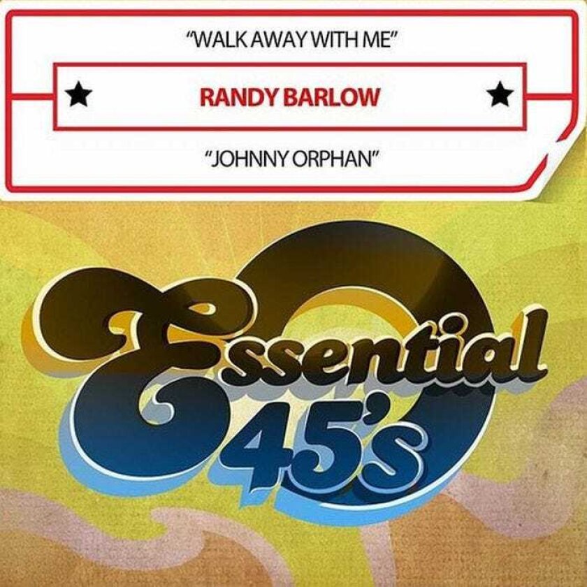 Randy Barlow Walk Away With Me / Johnny Orphan (digital 45) CD