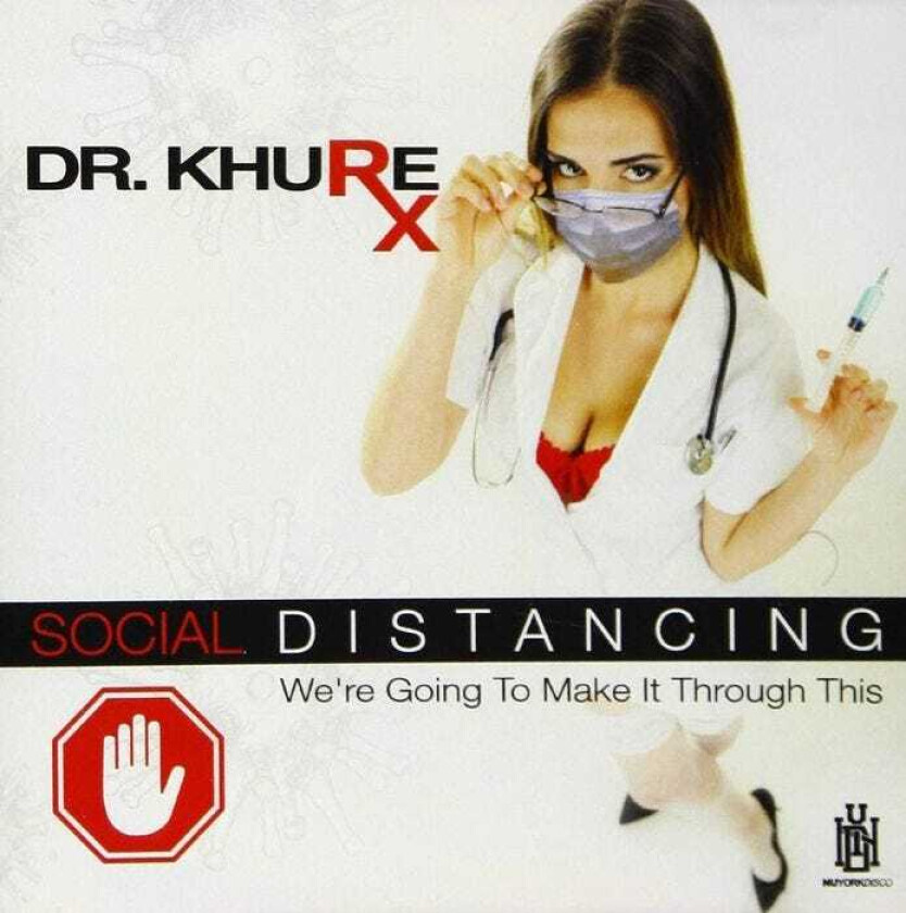 Dr. Khure Social Distancing / We're Going To Make It Through CD