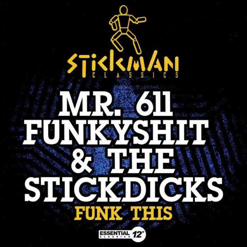 Mr. 611 Funkyshit & The Stickdicks Funk This CD