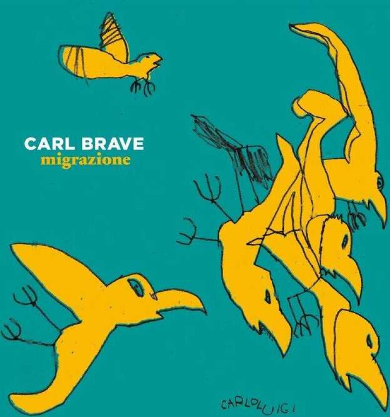 Carl Brave Migrazione CD