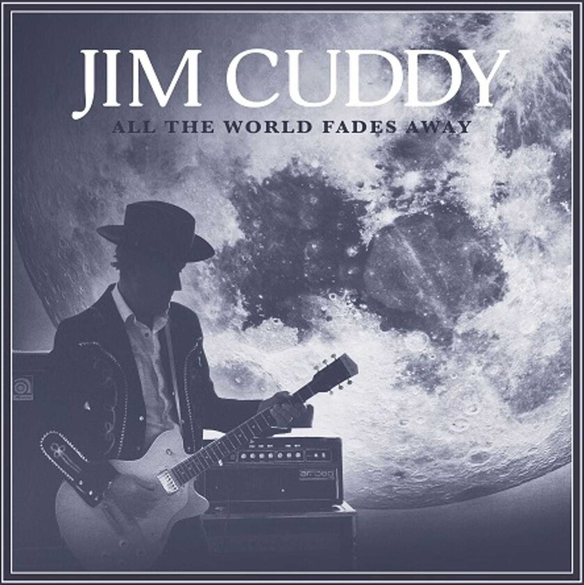 Jim Cuddy All The World Fades Away LP/Vinyl