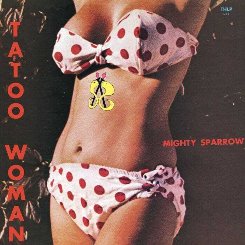 Mighty Sparrow Tattoo Woman LP/Vinyl