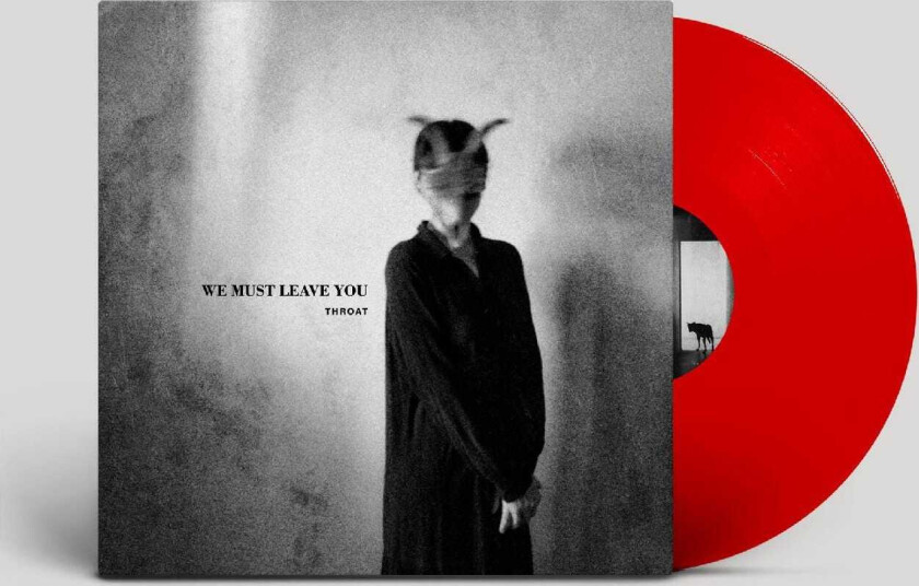 THROAT We Must Leave You LP/Vinyl