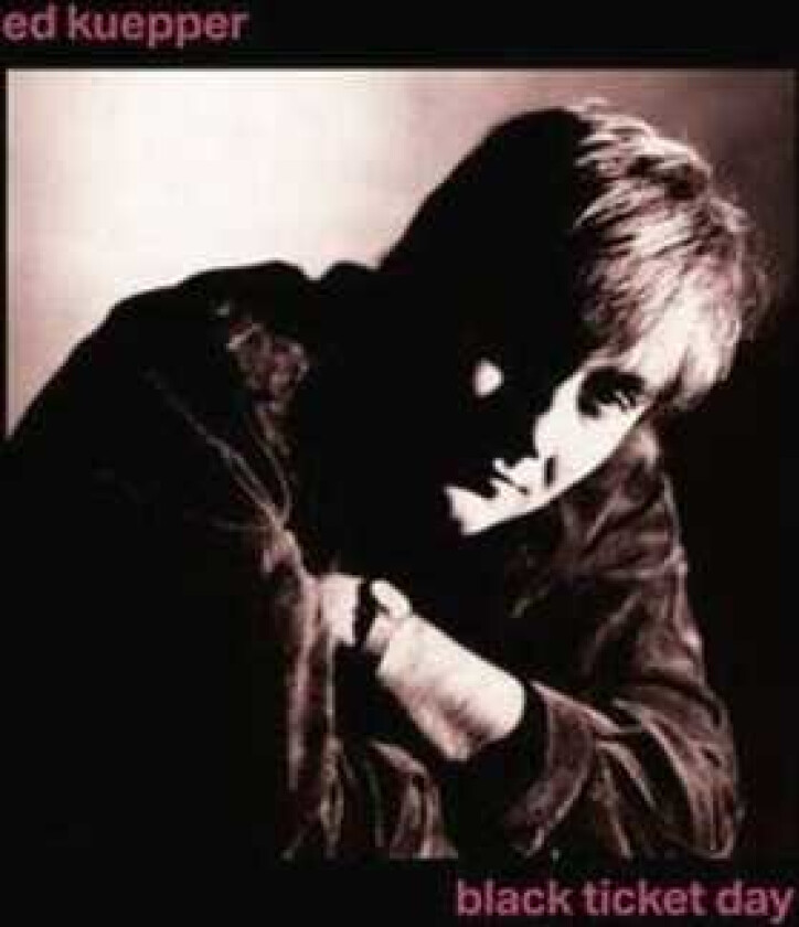 Ed Kuepper Black Ticket Day LP/Vinyl