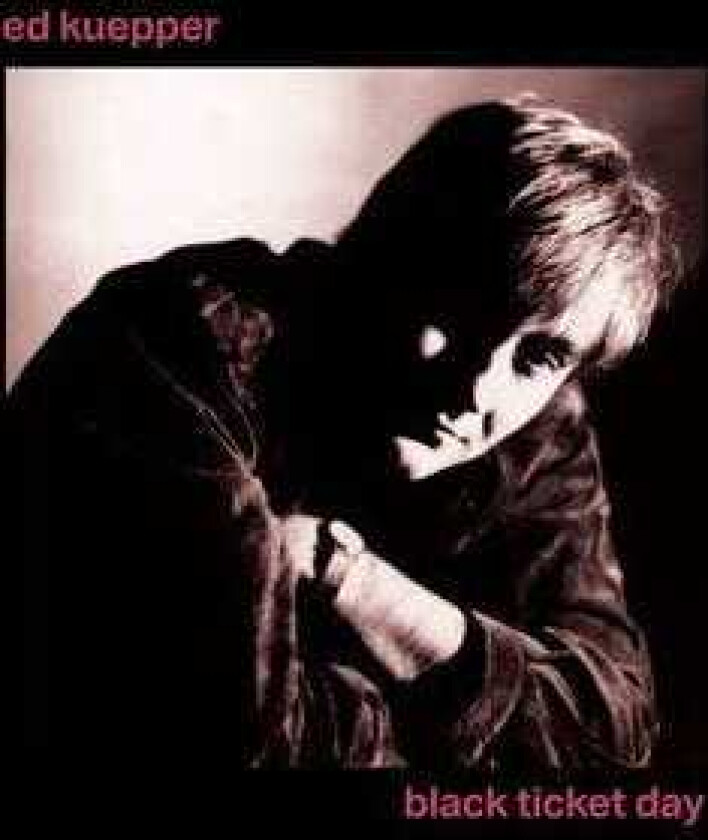 Ed Kuepper Black Ticket Day LP/Vinyl