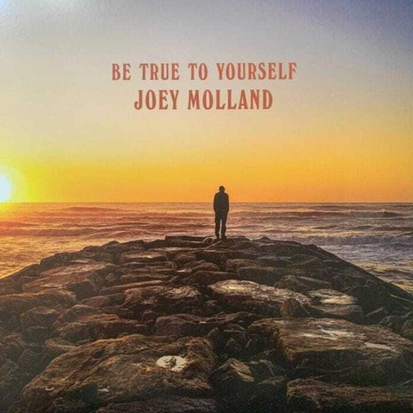 Joey Mollan Be True To Yourself LP/Vinyl