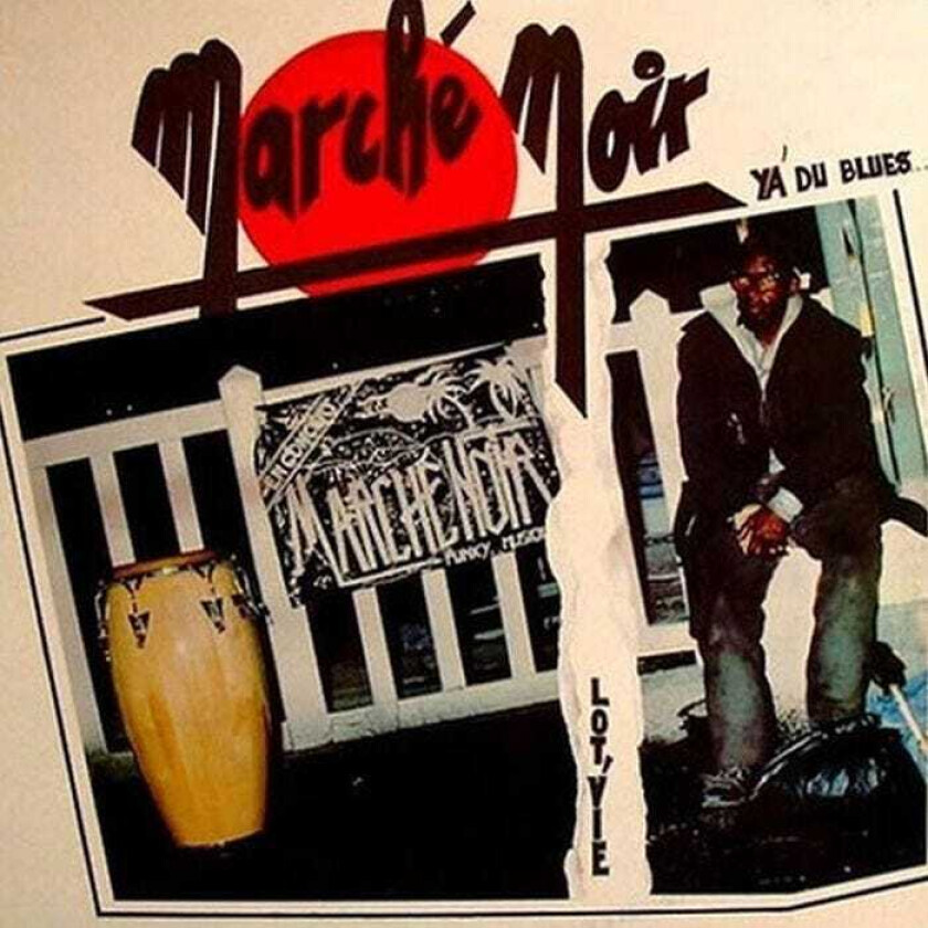 Marche Noir Lot'vie / Y'a Du Blues LP/Vinyl
