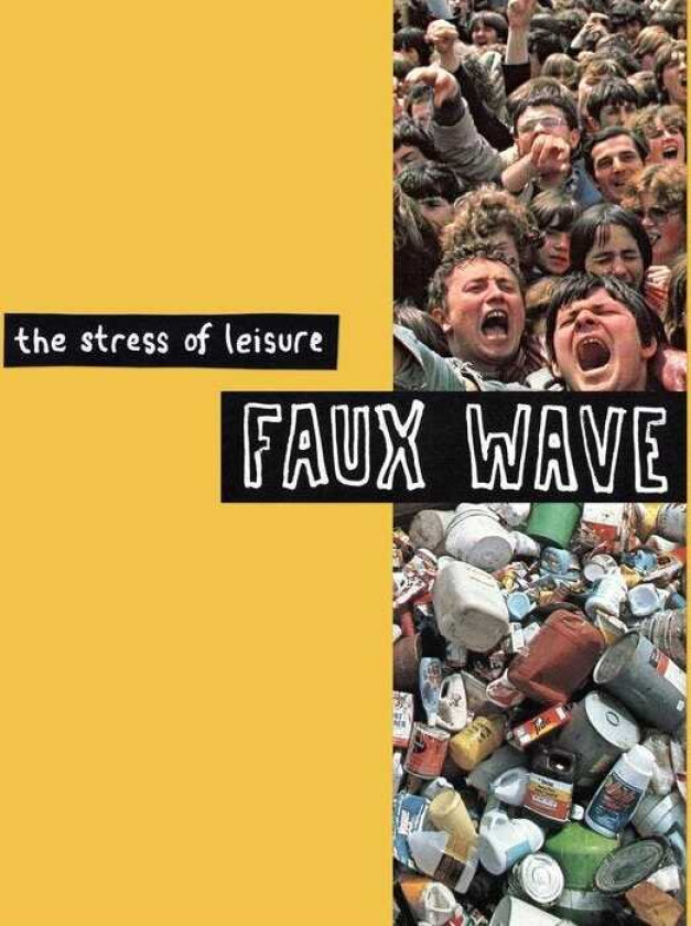 The Stress Of Leisure Faux Wave LP/Vinyl
