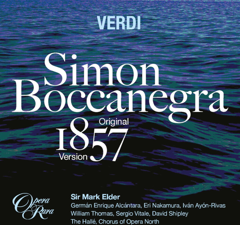 Mark Elder, The Hallé Verdi: Simon Boccanegra (1857 version) CD