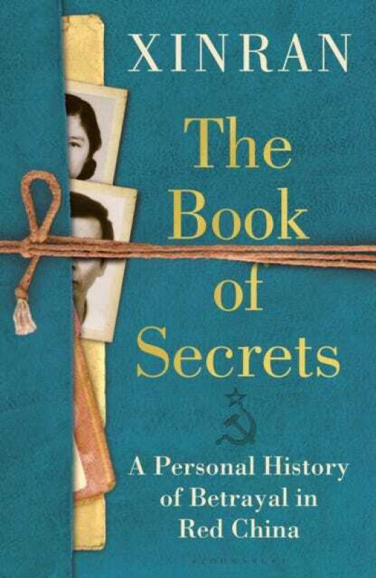 The Book of Secrets A Personal History of Betrayal in Red China
