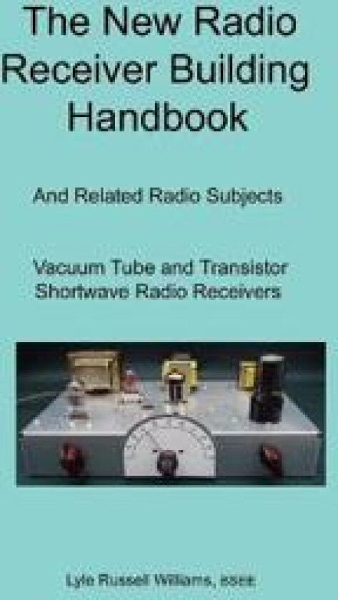 The New Radio Receiver Building Handbook