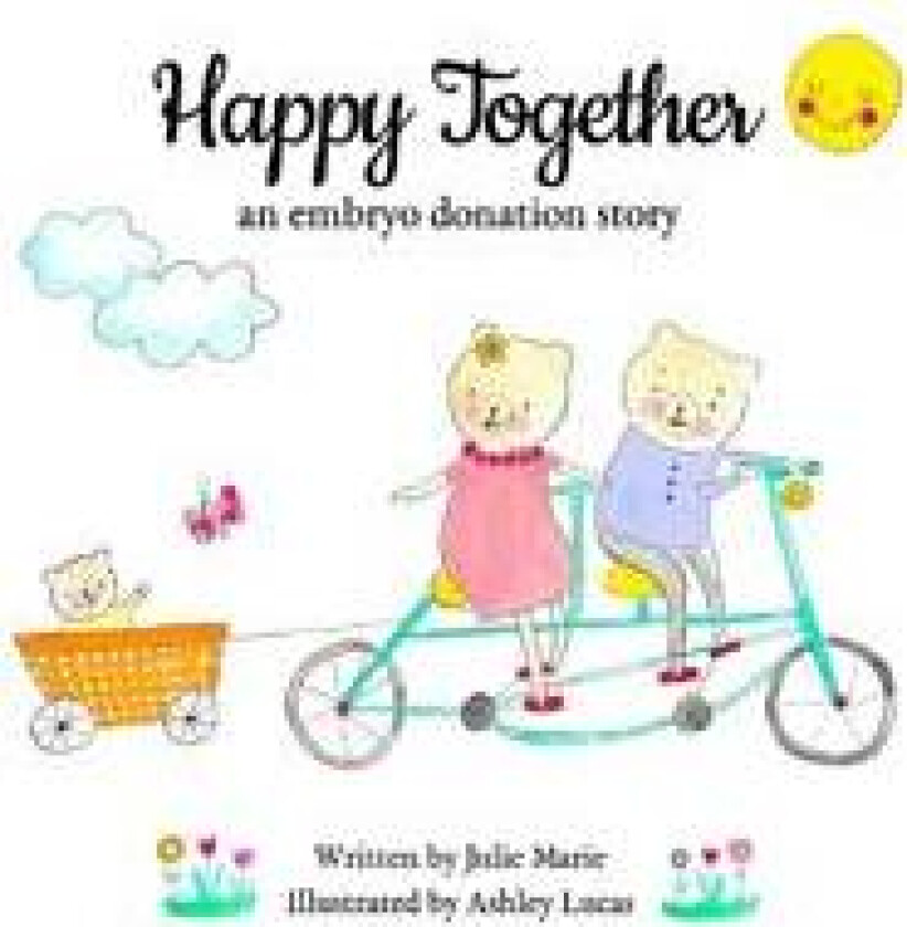 Happy Together, an embryo donation story