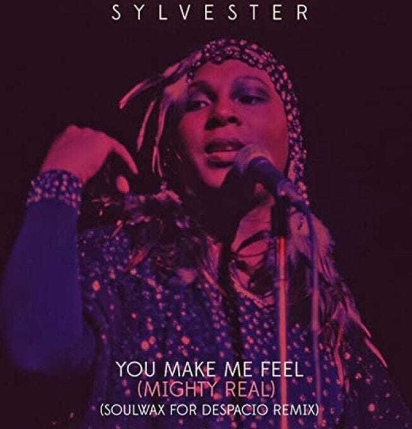 Sylvester You Make Me Feel (Mighty Real) / Soulwax For Despacio Remix LP/Vinyl