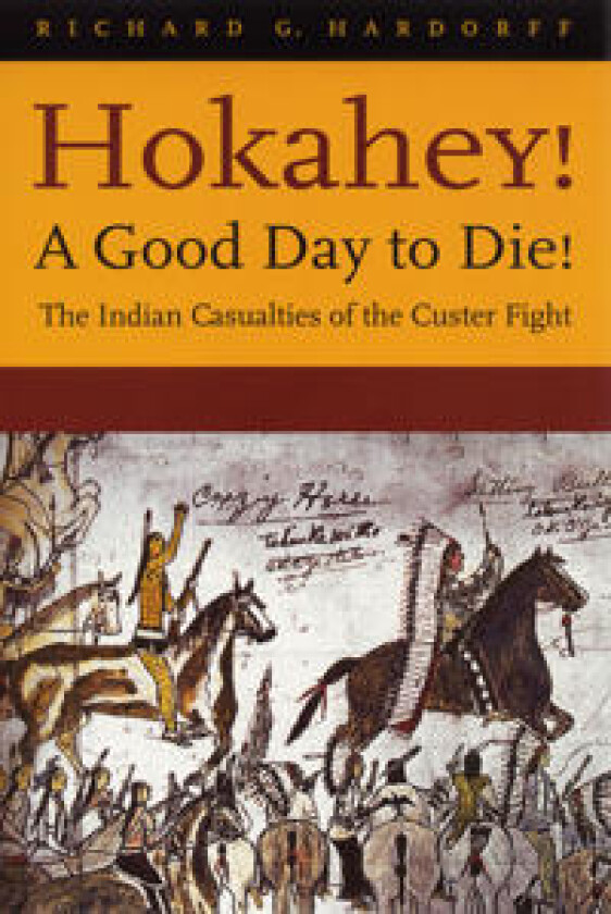 Hokahey! A Good Day to Die!