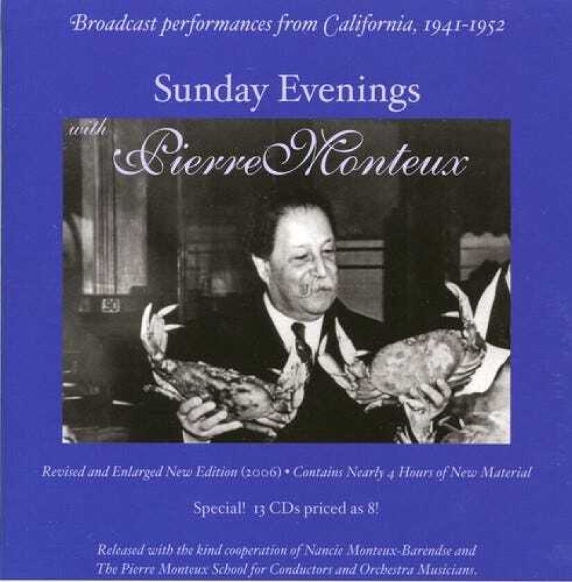 Pierre Monteux, Boris Blinder, Dorothy Warenskjold, Lili Kraus, Naoum Blinder, Shura Cherkassky, Solomon Cutner, William Kapell, Franco Alfano, Otto Nicolai Sunday Evenings With Pierre Monteaux CD