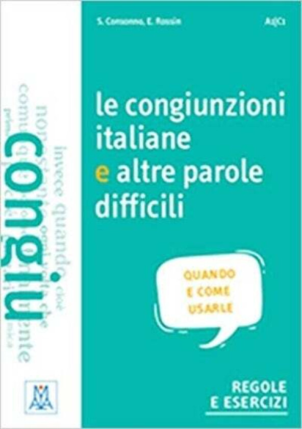 Le congiunzioni italiane e altre parole difficili av Silvia Consonno