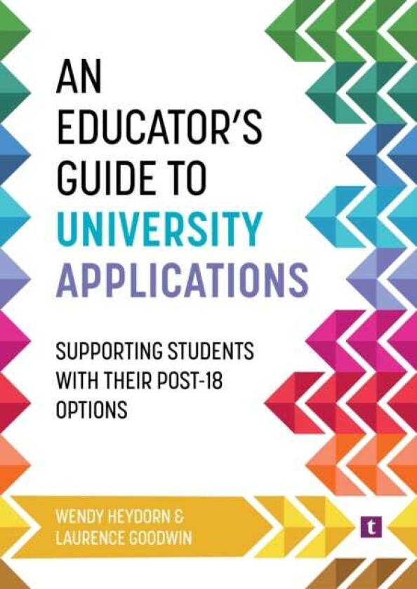 An Educator's Guide to University Applications Supporting Students with Their Post18 Options