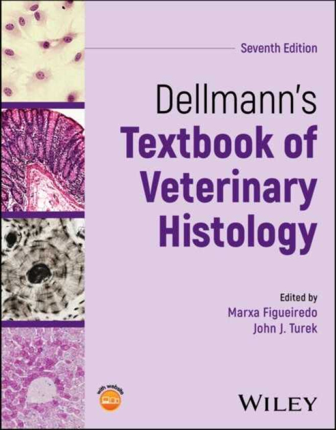 Dellmann's Textbook of Veterinary Histology, Seven th Edition