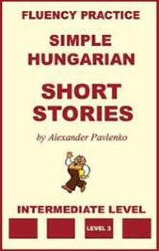 Simple Hungarian, Short Stories, Intermediate Level