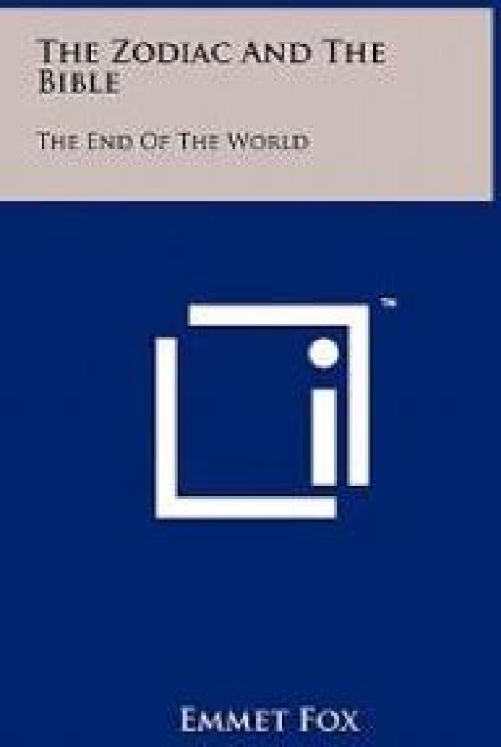 The Zodiac and the Bible: The End of the World