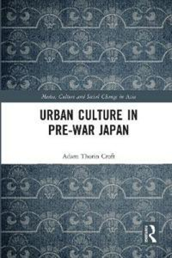 Urban Culture in Pre-War Japan