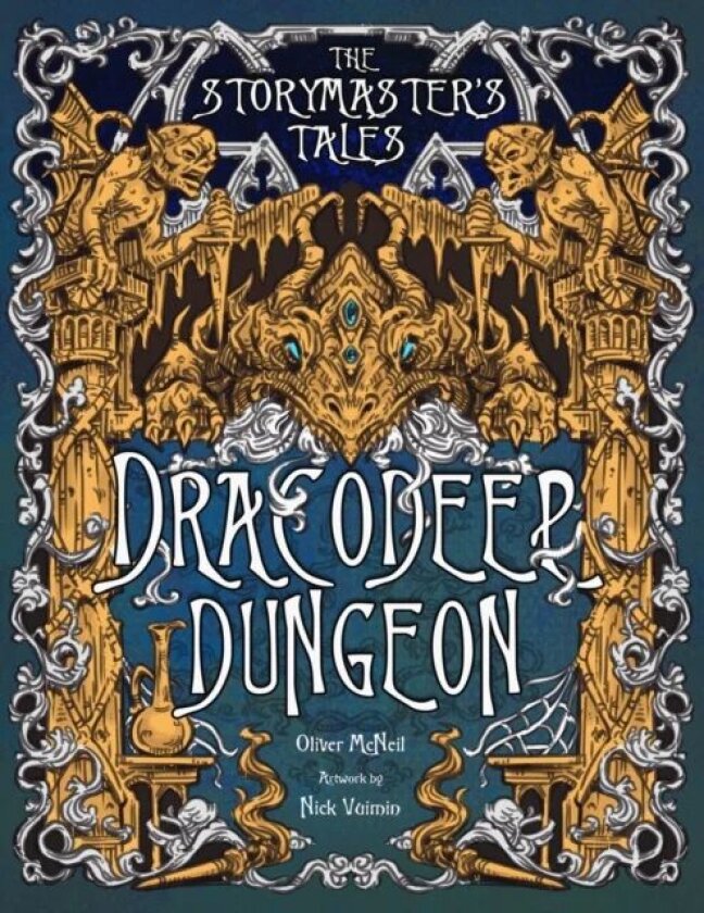The Storymaster's Tales "Dracodeep Dungeon" Fantasy Adventure av Oliver Bruce McNeil